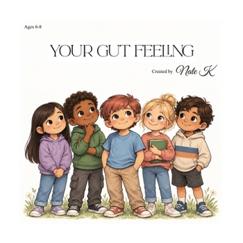 Your Gut Feeling: The thing school never taught you, but your body always knew