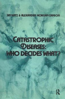 Hardcover Catastrophic Diseases: Who Decides What? Book
