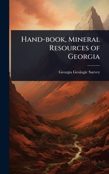 Hardcover Hand-book, Mineral Resources of Georgia Book