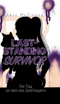 Z - Last-Standing Survivor: Der Tag, an dem das Spiel beginnt. (Band 5) (German Edition)