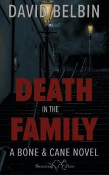 Death in the Family - Book #4 of the Bone & Cane