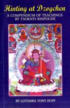 Paperback Hinting at Dzogchen: A Compendium of Teachings Book
