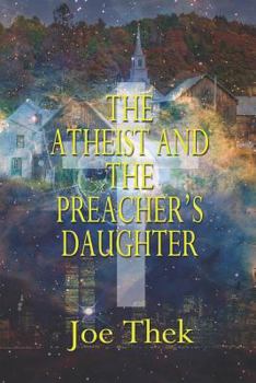 Paperback The Atheist and the Preacher's Daughter Book