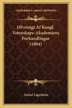 Paperback Ofversigt Af Kongl. Vetenskaps-Akademiens Forhandlingar (1884) [Swedish] Book