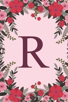 Paperback R: Name Monogram Initial R Pink Floral 6x9" Lined Notebook/Journal Gift Idea For Girls, Women, School, College and Work Book