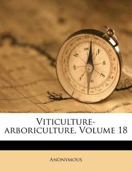 Paperback Viticulture-Arboriculture, Volume 18 [French] Book