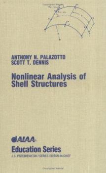 Hardcover Nonlinear Analysis of Shell Structures Book