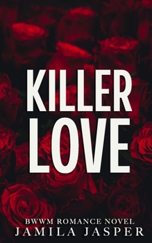 Paperback Killer Love: BWWM Second Chance Friends-To-Lovers Romance Book