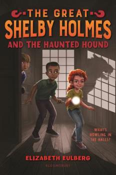 Hardcover The Great Shelby Holmes and the Haunted Hound Book