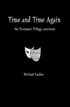 Paperback Time and Time Again: the Evermore Trilogy continues Book