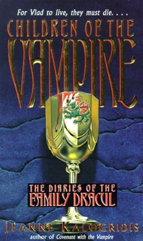 Children of the Vampire (Diaries of the Family Dracul) - Book #2 of the Diaries of the Family Dracul
