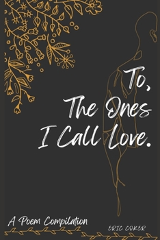 Paperback To, The Ones I Call Love Book