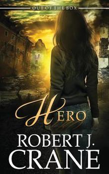 Hero - Book #32 of the Girl in the Box/Out of the Box Universe