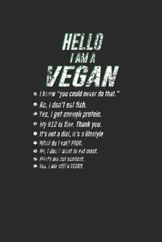 Paperback Hello I Am A Vegan: Blank Lined Notebook (6" x 9" - 120 pages) Veganism Notebook Design for Gift / Daily Journals Book