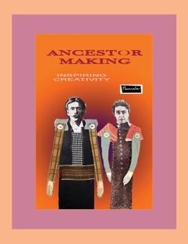 Paperback Ancestor Making (Print): Creative Uses for Ancestor Images Book