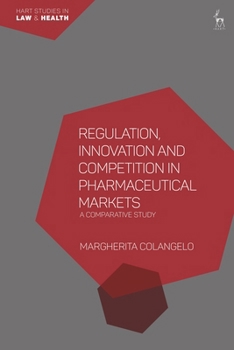 Paperback Regulation, Innovation and Competition in Pharmaceutical Markets: A Comparative Study Book