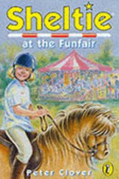 Sheltie at the Funfair - Book #24 of the Sheltie