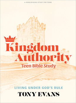 Paperback Kingdom Authority - Teen Bible Study Book: Living Under God's Rule Book