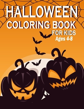 Paperback Halloween coloring book for kids ages 4-8: Halloween Coloring Book for Children Including Witches, Ghosts, Pumpkins, Haunted Houses, and More! (Toddle Book