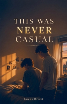 Paperback This Was Never Casual Book