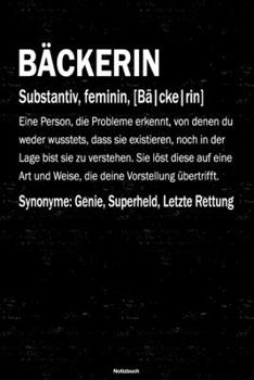 B�ckerin Notizbuch : B�ckerin Journal DIN A5 Liniert 120 Seiten Geschenk