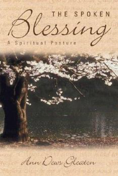 Paperback The Spoken Blessing: A Spiritual Posture Book