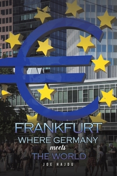 Paperback Frankfurt: Where Germany Meets the World Book