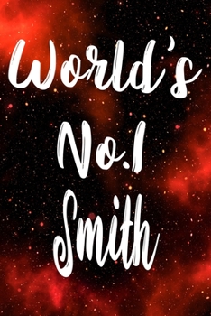 Paperback Worlds No.1 Smith: The perfect gift for the professional in your life - Funny 119 page lined journal! Book