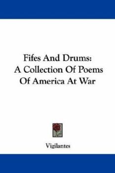 Fifes and Drums: A Collection of Poems of America at War