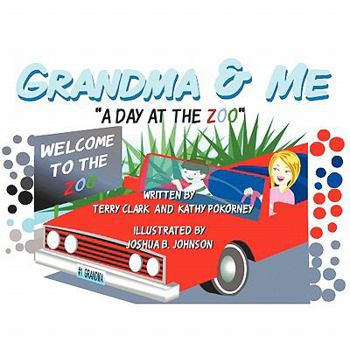 Paperback Grandma & Me - A Day at the Zoo Book