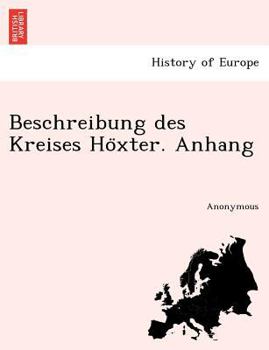 Paperback Beschreibung Des Kreises Ho Xter. Anhang [German] Book