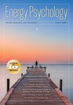 Paperback Energy Psychology Journal, 10: 1: Theory, Research, and Treatment Book