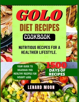 Paperback Golo Diet Recipes Cookbook: Nutritious Recipes for a Healthier Lifestyle Book