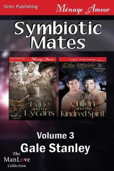 Paperback Symbiotic Mates, Volume 3 [Symbiotic Mates 6: Lane and the Lycans: Symbiotic Mates 7: Cullen and the Kindred Spirit] (Siren Publishing Menage Amour Ma Book