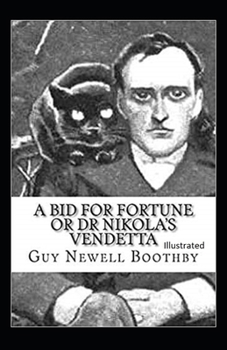 Paperback A Bid for Fortune or Dr. Nikola's Vendetta Illustrated Book