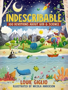 Hardcover Indescribable: 100 Devotions about God and Science Book