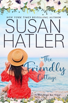 Paperback The Friendly Cottage: A Sweet Small Town Romance Book