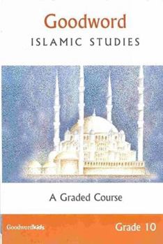 Paperback Goodword Islamic Studies: Grade 10 Book