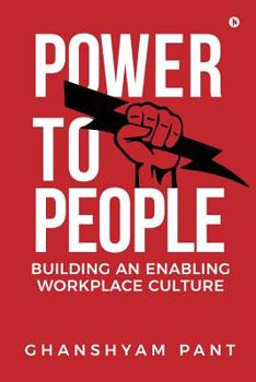 Paperback Power to People: Building an Enabling Workplace Culture Book