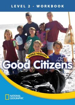 World Windows Good Citizens Workbook, Level 2
