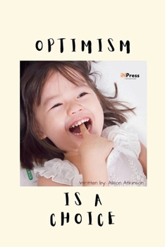 Paperback Optimism Is A Choice Book