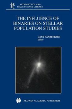 Paperback The Influence of Binaries on Stellar Population Studies Book