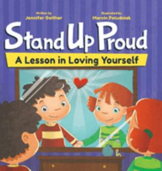 Hardcover Stand Up Proud: A Lesson in Loving Yourself Book