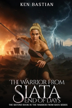 Paperback The Warrior From Siata: End of Days Book
