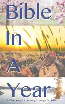 Paperback Bible In A Year: Chronological: A Chronological Journey Through the bible Book