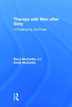 Hardcover Therapy with Men after Sixty: A Challenging Life Phase Book