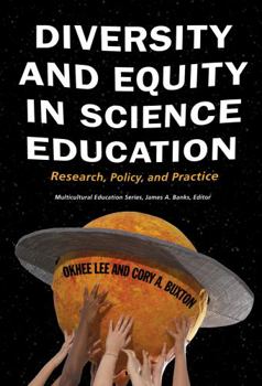 Paperback Diversity and Equity in Science Education: Research, Policy, and Practice Book