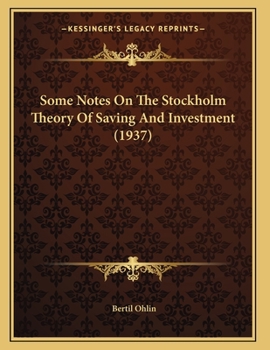 Some Notes On The Stockholm Theory Of Saving And Investment