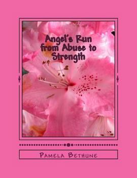 Paperback Angel's Run: From Abuse to Strength Book