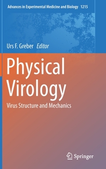 Hardcover Physical Virology: Virus Structure and Mechanics Book